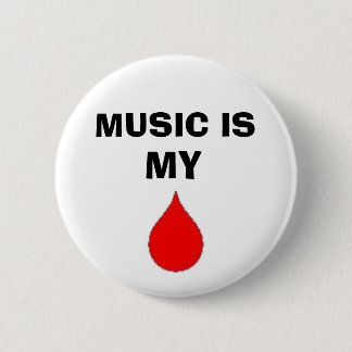 Badge Rond 5 Cm la musique est mon sang