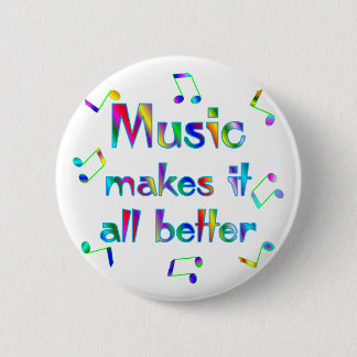 Badge Rond 5 Cm La musique le rend meilleur