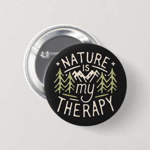 Badge Rond 5 Cm La nature est ma thérapie amusante citations de ra