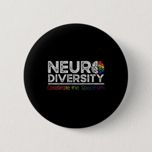Badge Rond 5 Cm La Neurodiversité Célèbre La Santé Mentale Et L'Au