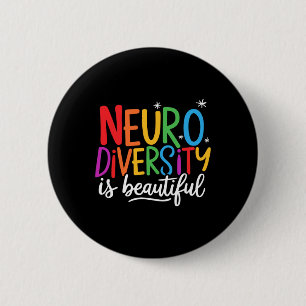 Badge Rond 5 Cm La neurodiversité est belle Sped TDAH Sensibilisat