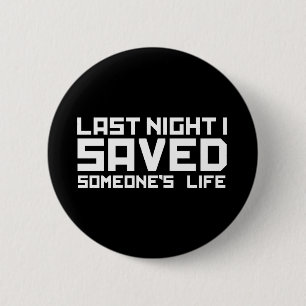 Badge Rond 5 Cm La nuit dernière le DJ a sauvé ma vie