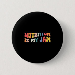 Badge Rond 5 Cm La nutrition est mon truc citation drôle pour Rdn