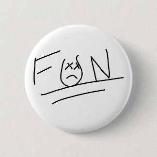 Badge Rond 5 Cm Là où l'amusement vient pour mourir