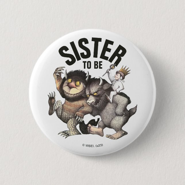 Badge Rond 5 Cm Là où les choses sauvages sont | Future grande sœu (Devant)