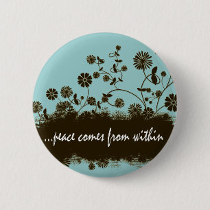 Badge Rond 5 Cm La paix vient de l'insigne