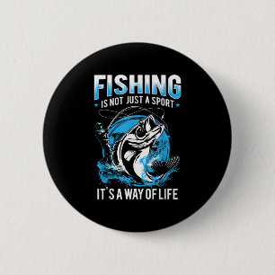 Badge Rond 5 Cm La pêche n'est pas qu'un sport, c'est un mode de v