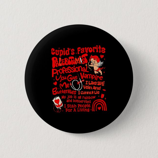 Badge Rond 5 Cm La phlébotomiste préférée de Cupidon pour la Saint (Devant)
