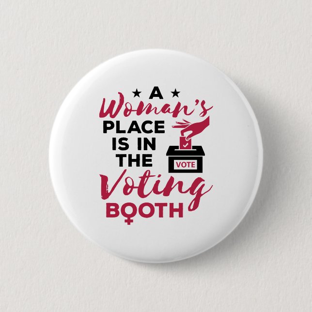 Badge Rond 5 Cm La place d'une femme dans le stand de vote (Devant)