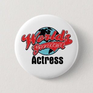 Badge Rond 5 Cm La plus grande actrice du monde