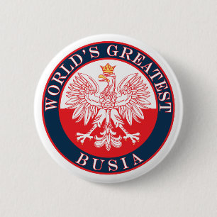 Badge Rond 5 Cm La plus grande Busia du monde