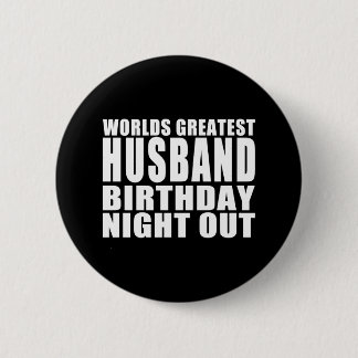 Badge Rond 5 Cm La plus grande nuit d'anniversaire de mari des