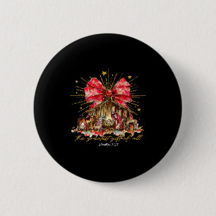 Badge Rond 5 Cm La plus grande offrande de toutes Crèche Chrétien