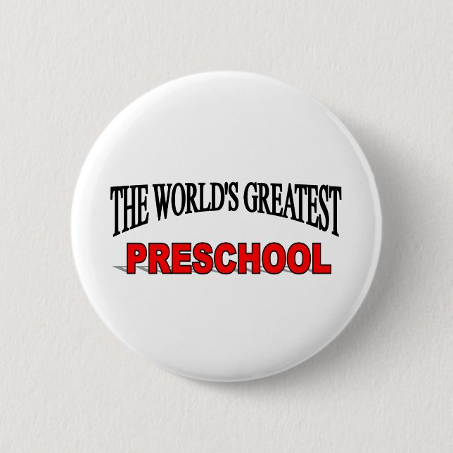 Badge Rond 5 Cm La plus grande pré école du monde (Devant)