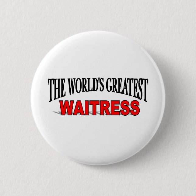 Badge Rond 5 Cm La plus grande serveuse du monde (Devant)