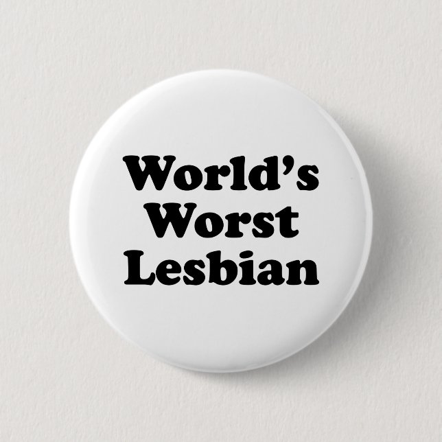 Badge Rond 5 Cm la plus mauvaise lesbienne du monde (Devant)