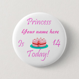 Badge Rond 5 Cm La princesse (votre nom) a 14 ans aujourd'hui