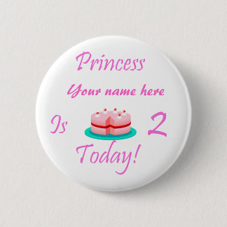 Badge Rond 5 Cm La princesse (votre nom) a 2 ans aujourd'hui