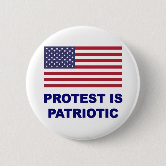 Badge Rond 5 Cm La protestation est patriotique (Devant)