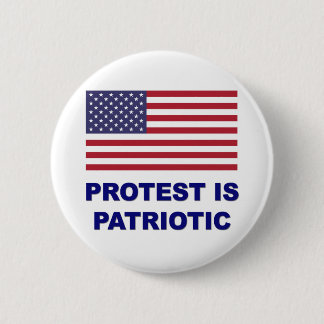 Badge Rond 5 Cm La protestation est patriotique