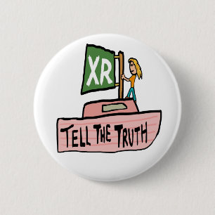 Badge Rond 5 Cm La Rébellion D'Extinction Dit La Vérité Bateau