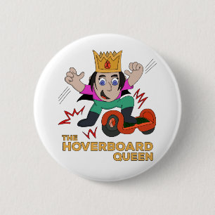Badge Rond 5 Cm La reine du Hoverboard