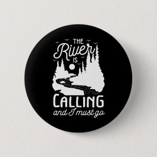 Badge Rond 5 Cm La Rivière Appelle Je Dois Faire Du Rafting D'Eau 