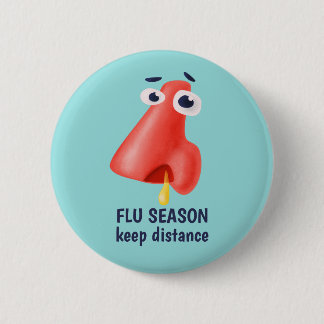 Badge Rond 5 Cm La saison de la grippe gardent l'humour de santé