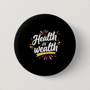 Badge Rond 5 Cm La Santé Est La Richesse _ Conception Des Devis Mo