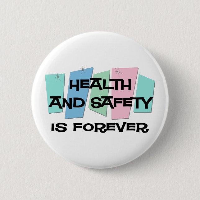 Badge Rond 5 Cm La santé et sécurité est Forever (Devant)