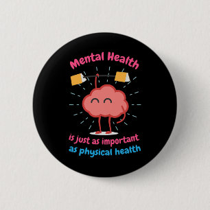 Badge Rond 5 Cm La Santé Mentale N'Est Que Motivation De La Santé