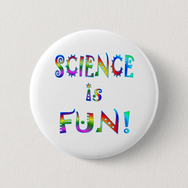Badge Rond 5 Cm La Science est amusement (Devant)