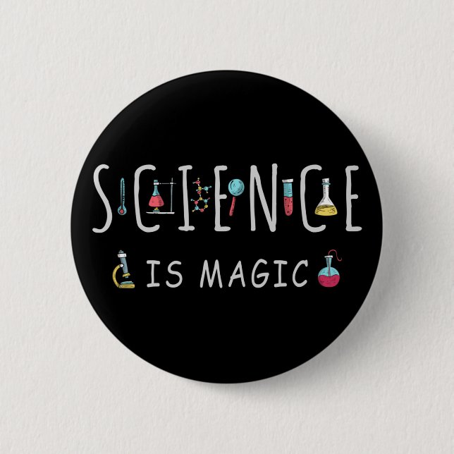 Badge Rond 5 Cm La science est magique (Devant)