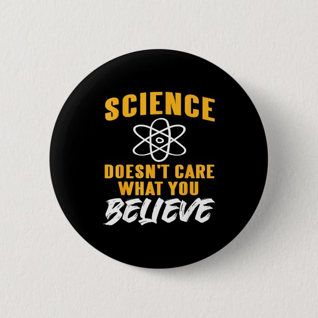 Badge Rond 5 Cm La science se fiche de ce que vous croyez Graphiqu (Devant)