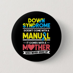 Badge Rond 5 Cm La sensibilisation au syndrome de Down n'est pas a