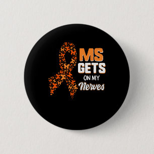 Badge Rond 5 Cm La Sensibilisation Sur Mes Nerves Sclérose En Plaq