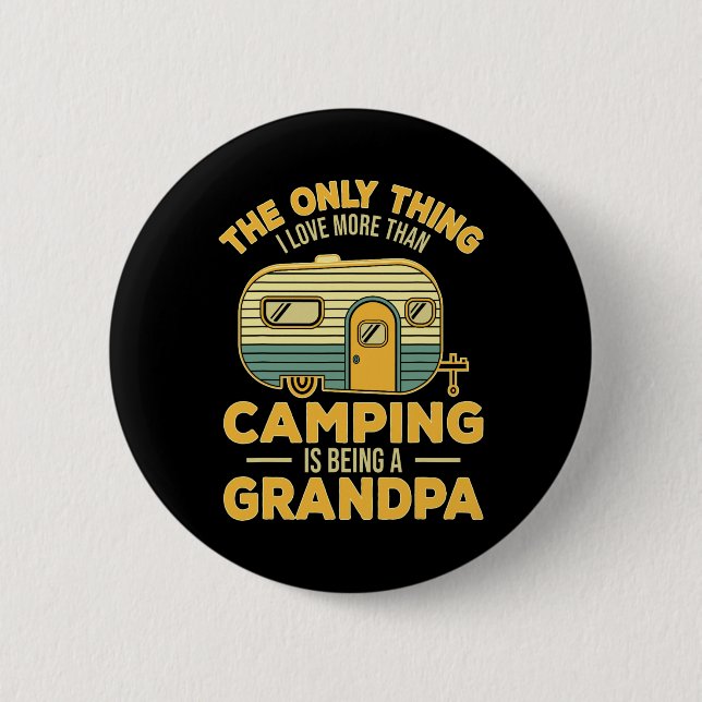 Badge Rond 5 Cm La seule chose que j'aime plus que le camping, c'e (Devant)
