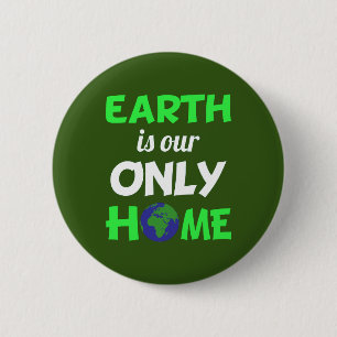 Badge Rond 5 Cm La Terre est notre seul Jour de l'terre intérieur