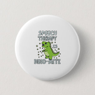 Badge Rond 5 Cm La Thérapie De La Parole Est Un Don De Pun Dino-M