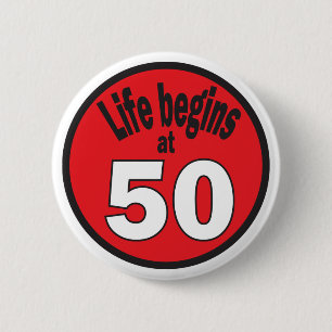 Badge Rond 5 Cm La vie commence à cinquante "50"