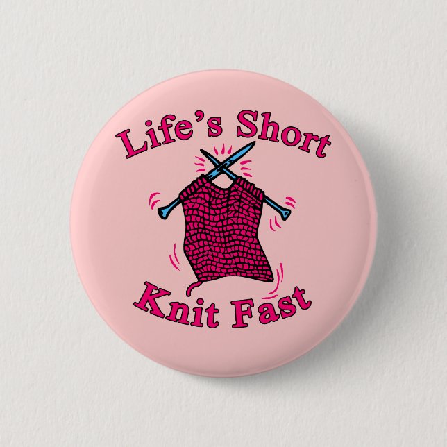 Badge Rond 5 Cm La vie courte, tricotent la conception rapide de (Devant)