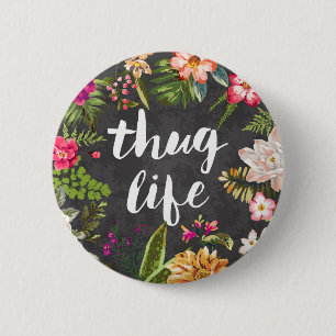Badge Rond 5 Cm La vie de voyou