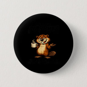 Badge Rond 5 Cm La vie est comme la diarrhée, peu importe à quel p