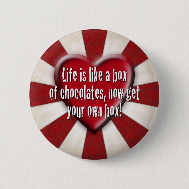 Badge Rond 5 Cm La vie est comme une boîte de chocolats (Devant)