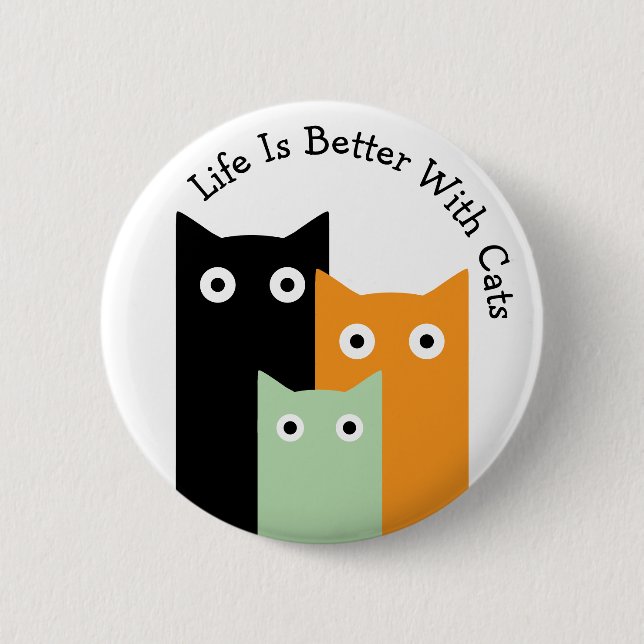 Badge Rond 5 Cm La Vie Est Meilleure Avec Les Chats, Les Chats Drô (Devant)