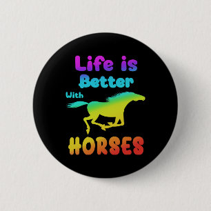 Badge Rond 5 Cm La Vie Est Meilleure Avec Les Chevaux Horseback Éq