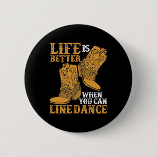 Badge Rond 5 Cm La vie est meilleure quand on peut danser