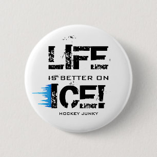 BADGE ROND 5 CM LA VIE EST MEILLEURE SUR LA GLACE !