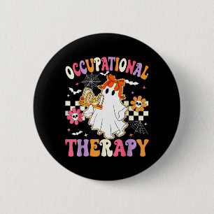 Badge Rond 5 Cm La vie groovy d'un fantôme d'ergothérapeute OT