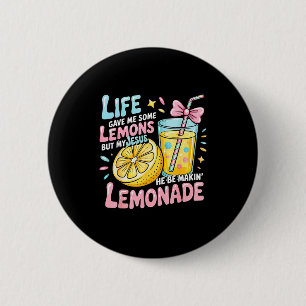 Badge Rond 5 Cm La vie m'a donné des citrons mais mon Jésus il fai